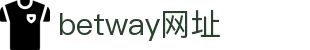 必威体育中国官网 - betway中国网页版